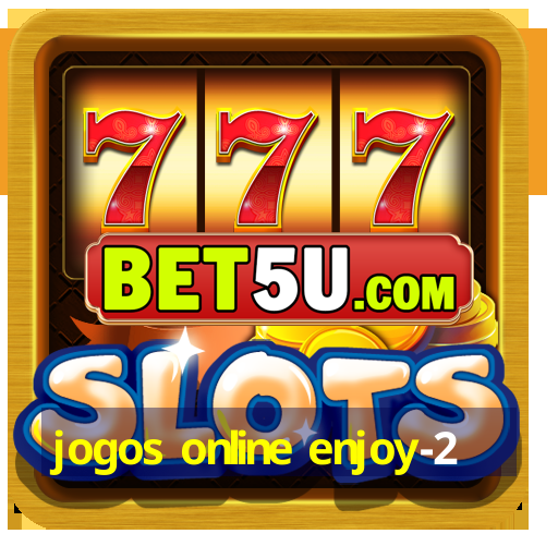 jogos online enjoy